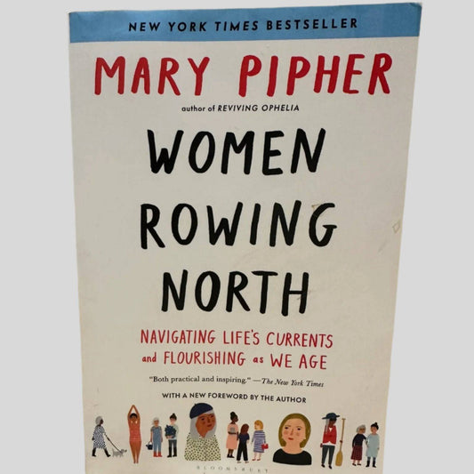 Women Rowing North by Mary Pipher - Front Cover
