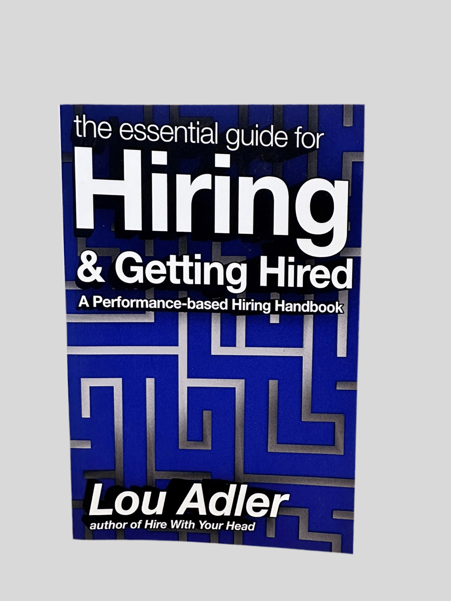The Essential Guide for Hiring & Getting Hired by Lou Adler - Front Cover
