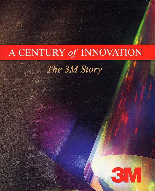 A Century of Innovation: The 3M Story - Front Cover
