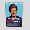 Why We Don't Suck by Dr. Denis Leary
