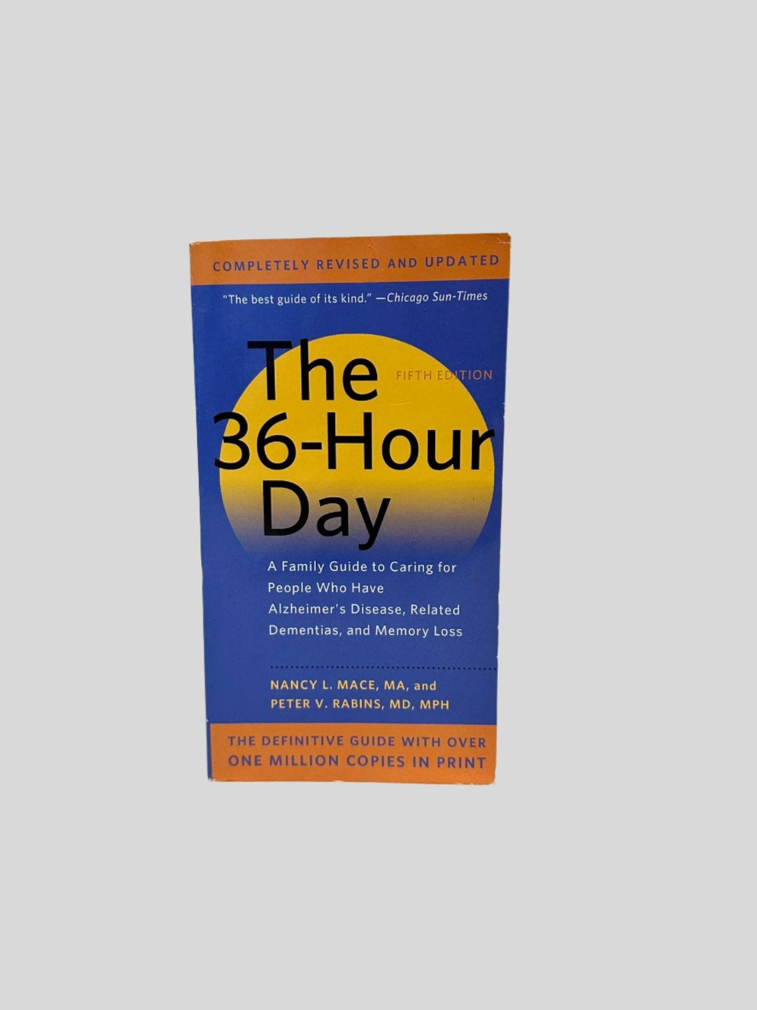 The 36-Hour Day by Mancy L. Mace, MA, & Peter V. Rabins, MD, MPH - Front Cover