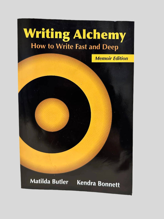 Writing Alchemy by Matilda Butler and Kendra Bonnett - Front Cover