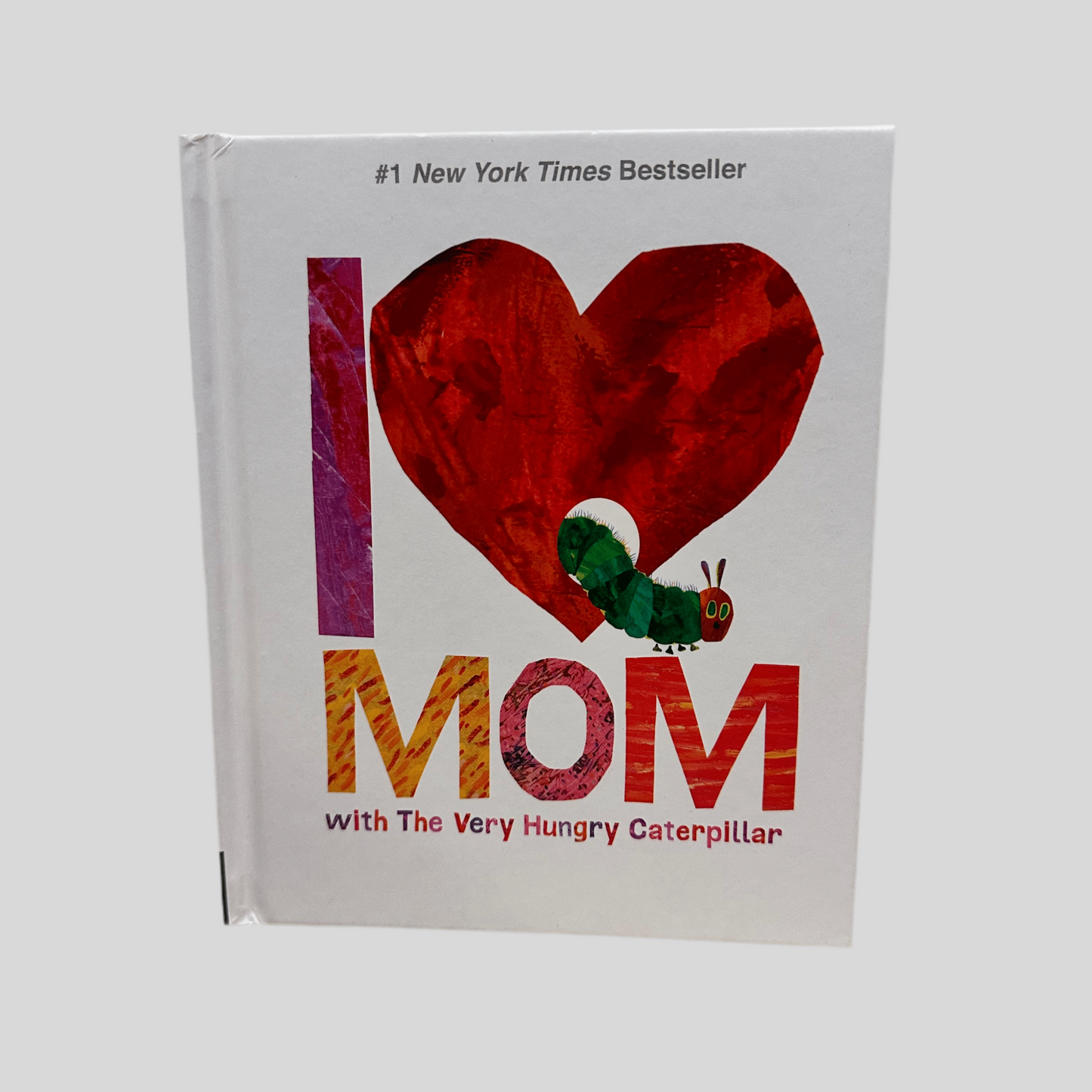 I Love Mom with The Very Hungry Caterpillar | The World of Eric Carle - Front Cover