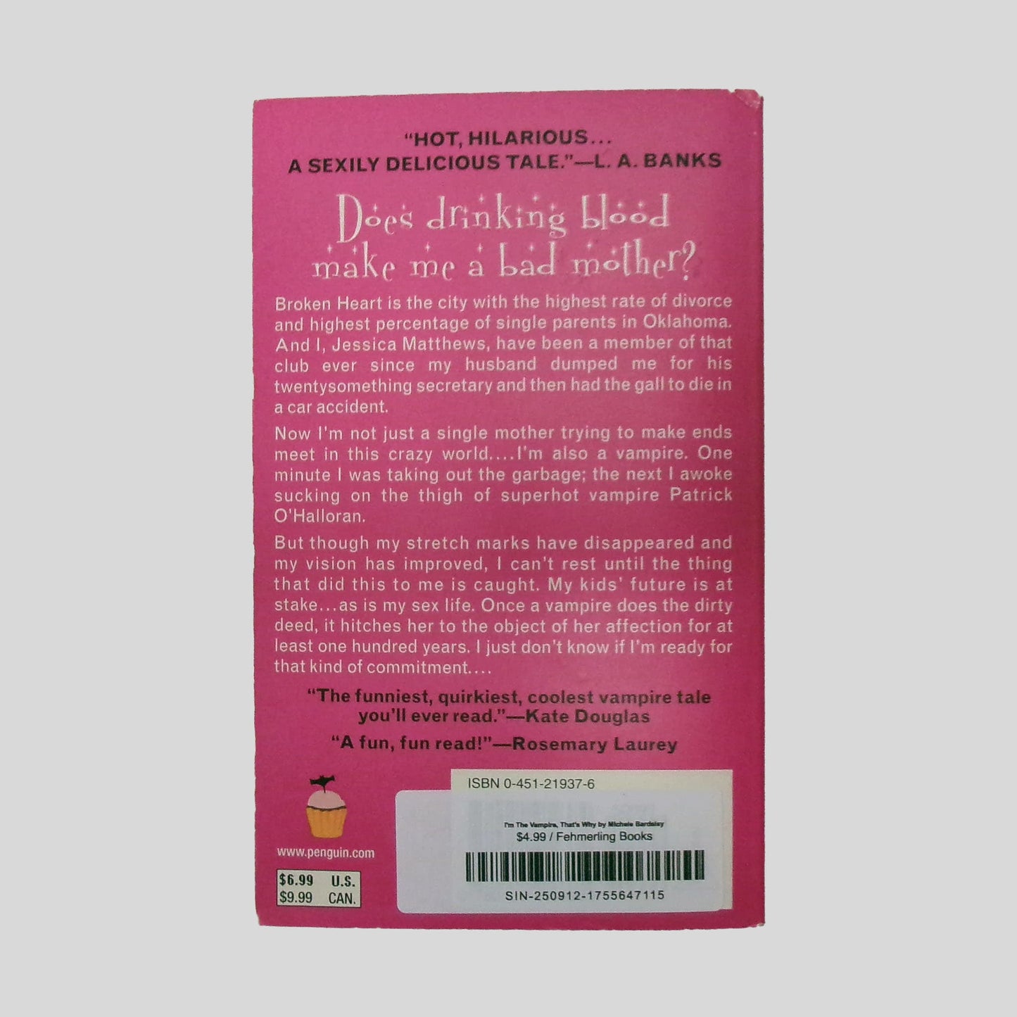 I'm the Vampire, That's Why by Michele Bardsley - Back Cover - Fehmerling Books