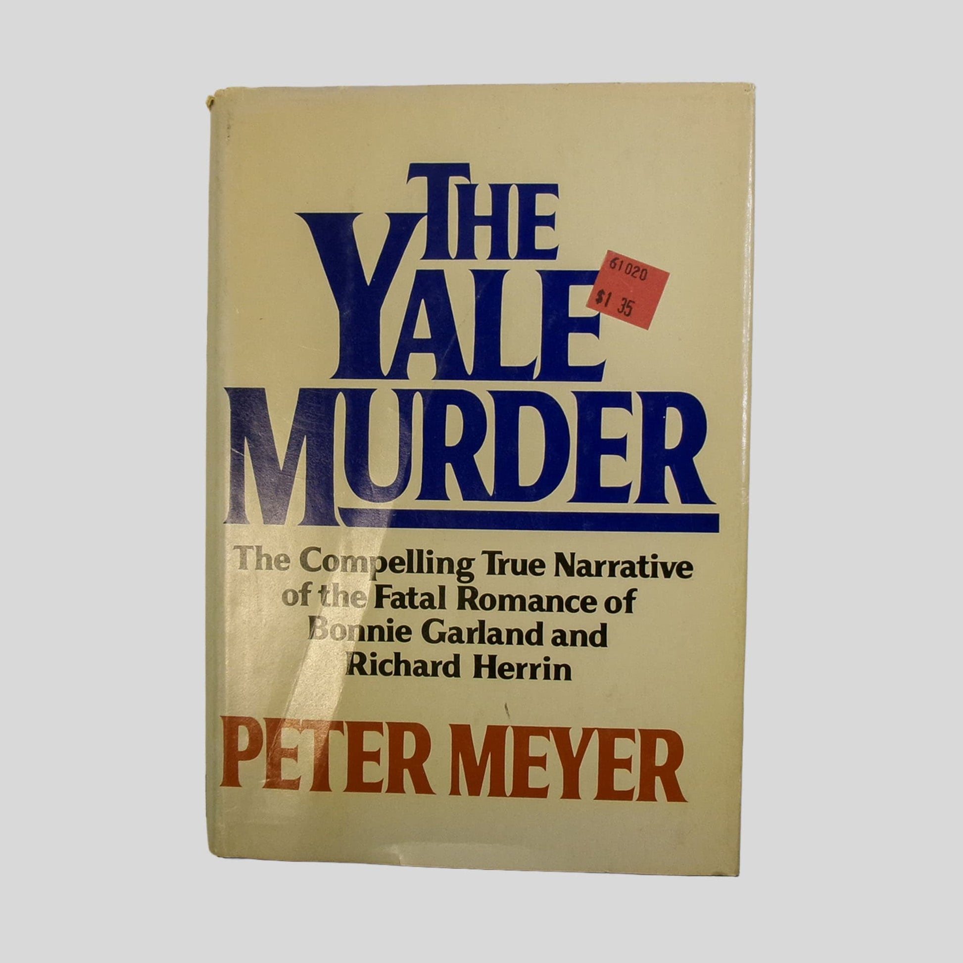 The Yale Murder by Peter Meyer - Front Cover - Fehmerling Books