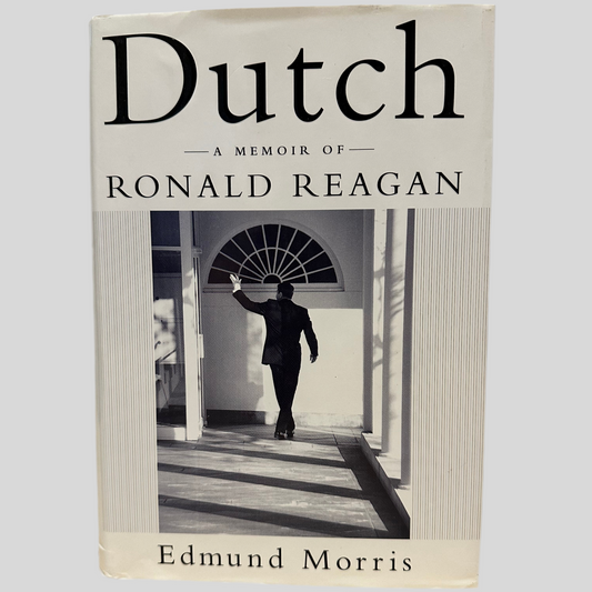 Dutch: A Memoir of Ronald Reagan by Edmund Morris - Fehmerling Books