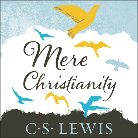 Book cover of 'Mere Christianity' by C.S. Lewis with stylized birds and a light blue background.