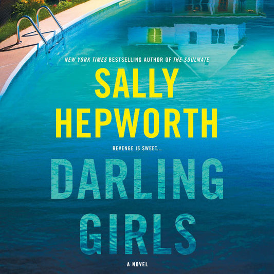 Book cover of 'Darling Girls' by Sally Hepworth with a pool and ladder in the background.