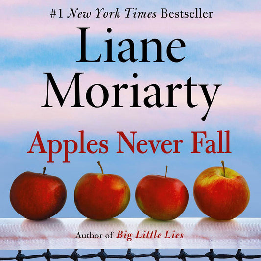 Book cover of 'Apples Never Fall' by Liane Moriarty with apples and a blurred background.