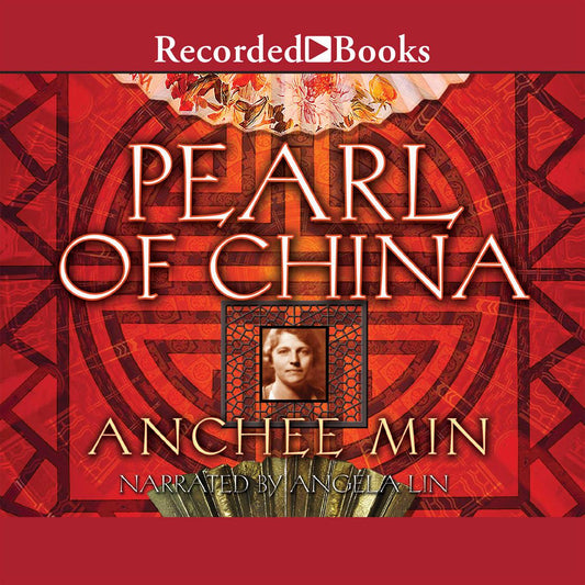 Book cover of 'Pearl of China' by Anchee Min with decorative elements and a red background.