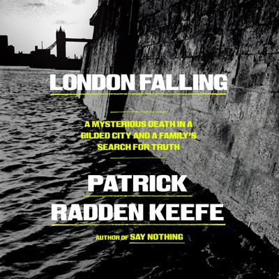 Book cover of 'London Falling' by Patrick Radden Keefe with a black and white image of a cityscape.