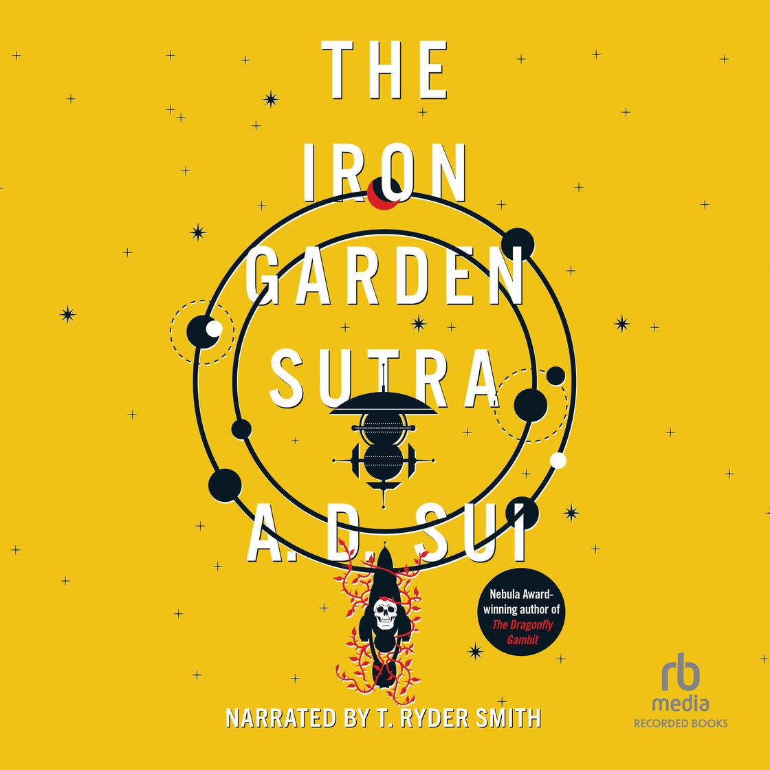 Book cover of 'The Iron Garden Sutra' with a yellow background and black text.