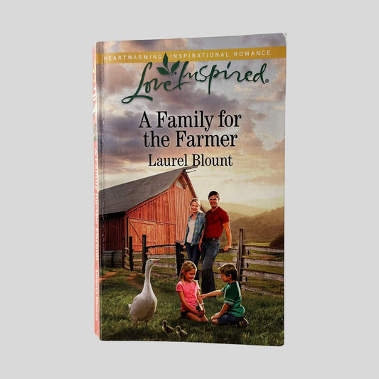 A Family for the Farmer by Laurel Blount