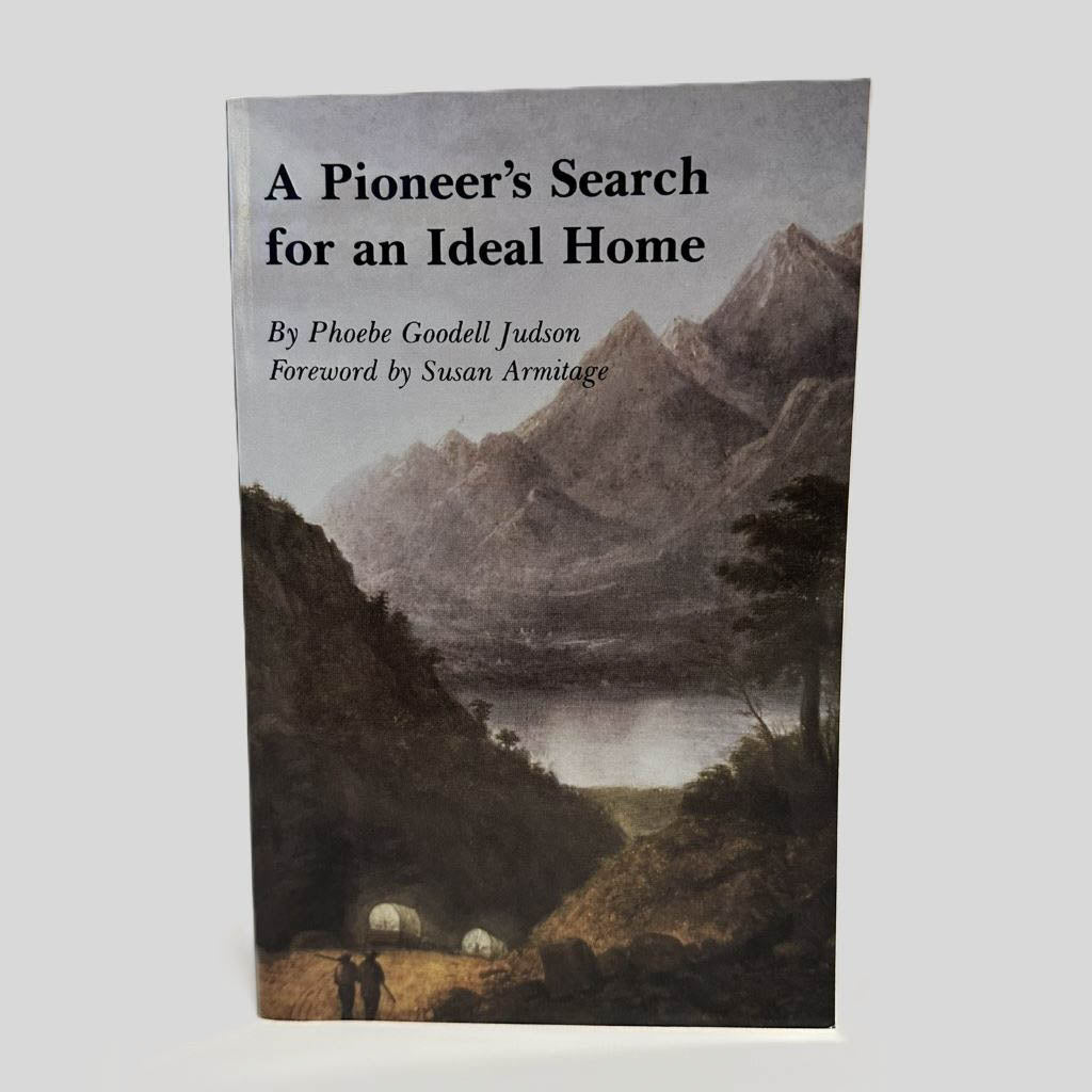 Front cover view of A Pioneer's Search for an Ideal Home by Phoebe Goodell Judson centered on a neutral light gray background. 