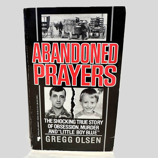 Front cover view of Abandoned Prayers by Gregg Olsen centered on a neutral light gray background. 