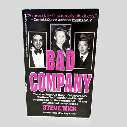 Front cover view of Bad Company by Steve Wick centered on a neutral light gray background. 