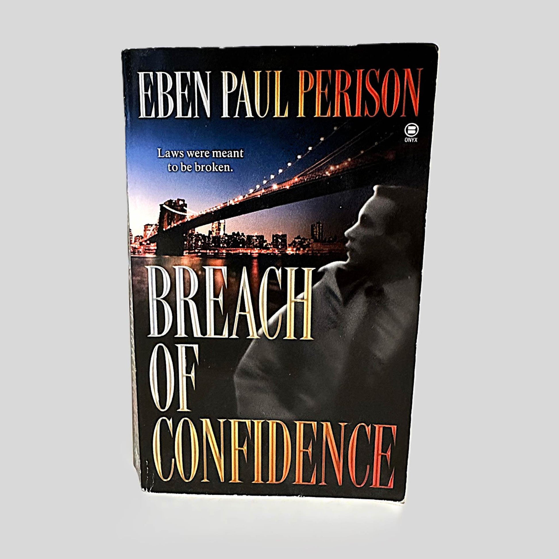 Front cover view of Breach of Confidence by Eben Paul Perison centered on a neutral light gray background. 