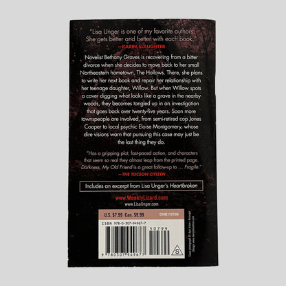 Back Cover: This crisp, "Used - Like New" paperback edition of Lisa Unger’s Darkness, My Old Friend is presented against a clean, neutral background, showcasing its chilling and cinematic design. 