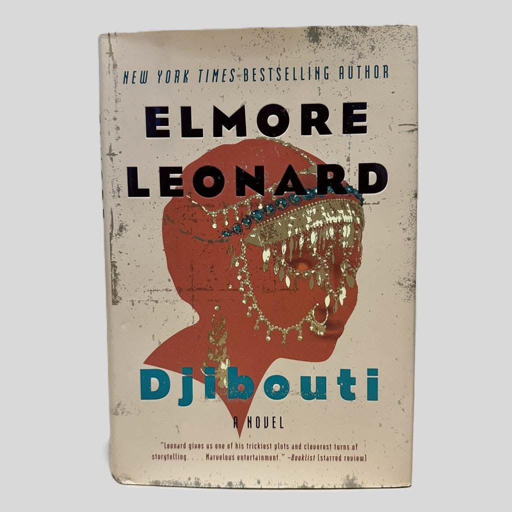 Front cover view of Djibouti by Elmore Leonard centered on a neutral light gray background. Dust jacket is present and undamaged.