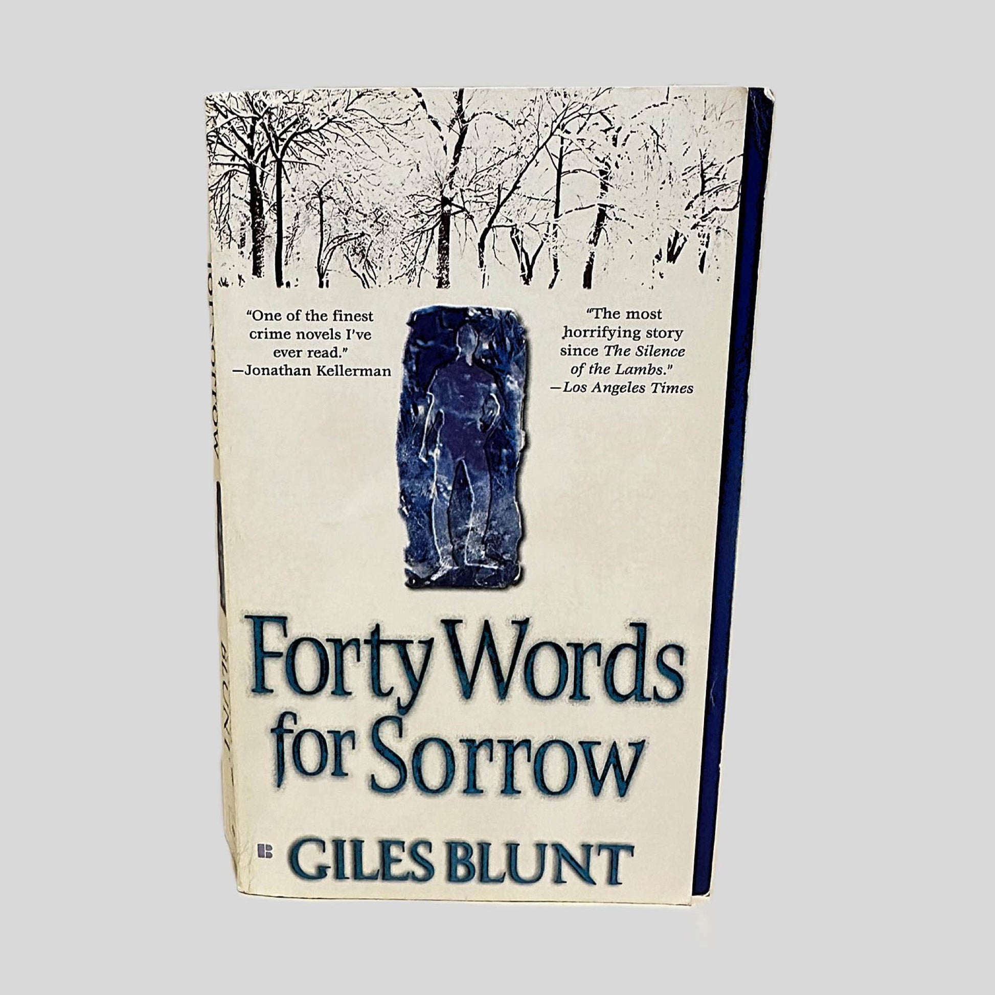 Front cover view of Forty Words for Sorrow by Giles Blunt centered on a neutral light gray background. 