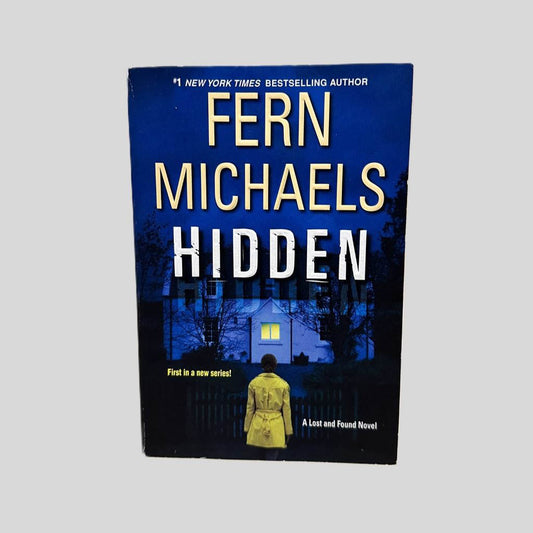 Front cover view of Hidden by Fern Michaels centered on a neutral light gray background. 