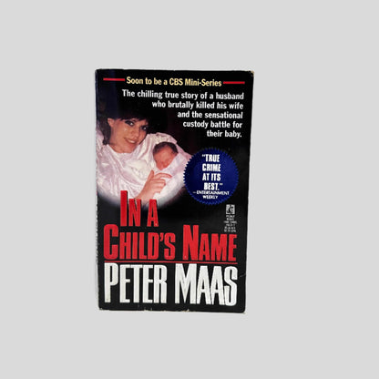 Front cover view of In A Child's Name by Peter Maas centered on a neutral light gray background.