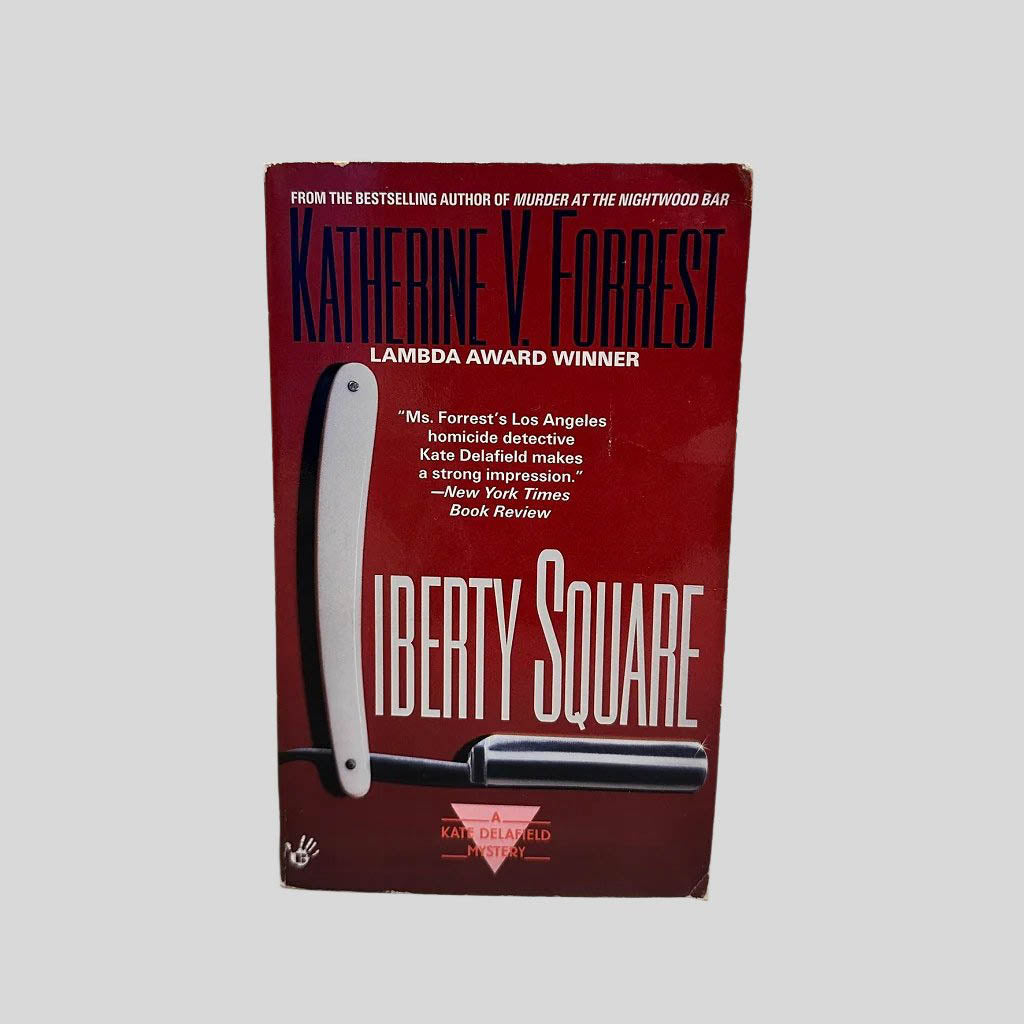 Front cover view of Liberty Square by Katherine V Forrest centered on a neutral light gray background. 