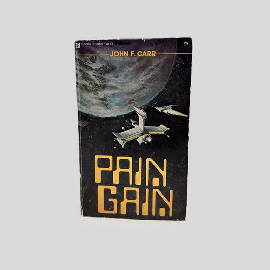 Front cover view of Pain Gain by John F. Carr centered on a neutral light gray background. Normal wear from age is present. The cover art is vibrant.