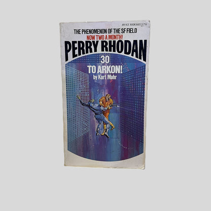Perry Rhodan 30: To Arkon! by Kurt Mahr book cover. Features a classic mid-century science fiction illustration of a futuristic spacecraft and astronaut against a dark space background. The series title is in bold blue lettering at the top, with the volume number and title in red and white below it.