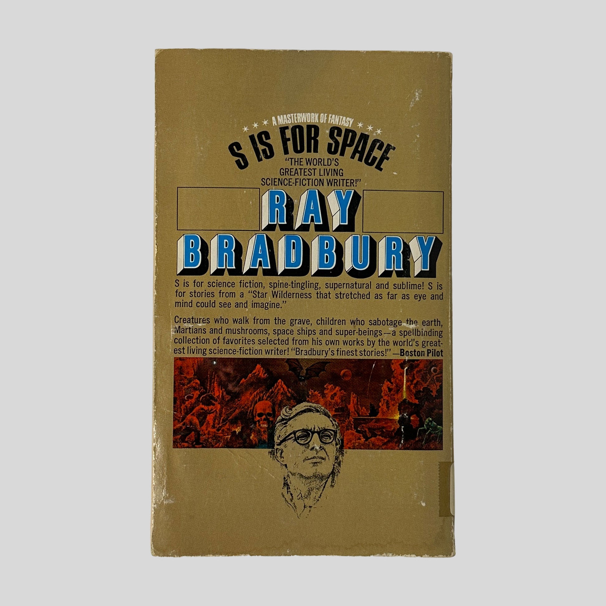 The back cover of S Is for Space, featuring a quote from the Boston Pilot calling them Bradbury's finest stories above a collage of surreal, fiery landscapes and the author's portrait.