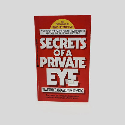 Front cover view of Secrets of a Private Eye by Irwin Blye & Ardy Friedberg centered on a neutral light gray background. 