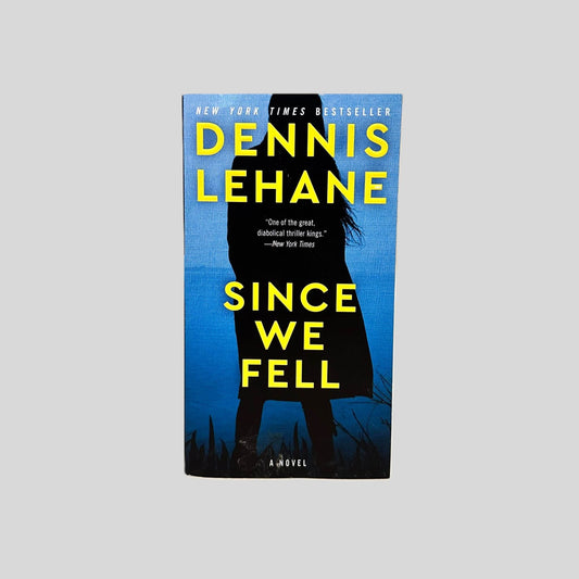 Front cover view of Since We Fell by Dennis Lehane centered on a neutral light gray background. 