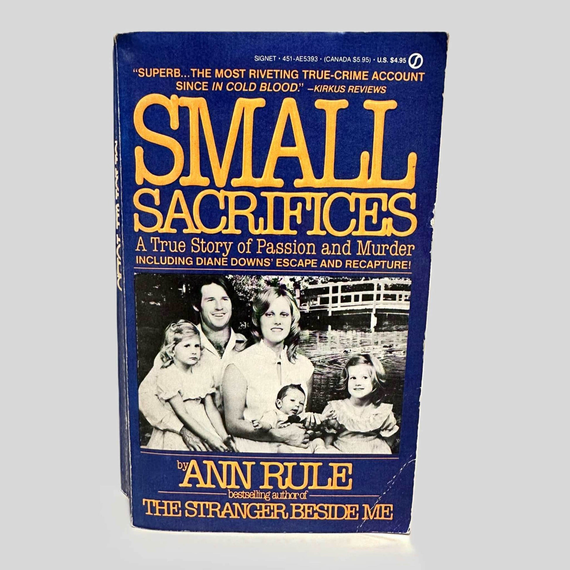 Front cover view of Small Sacrifices by Ann Rule centered on a neutral light gray background. 