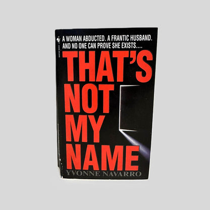 Front cover view of That's Not My Name by Yvonne Navarro centered on a neutral light gray background. 