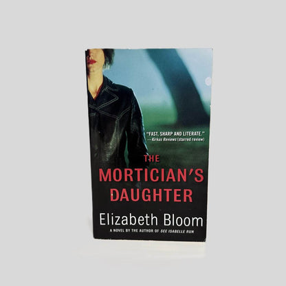 Front cover view of The Mortician's Daughter by Elizabeth Bloom centered on a neutral light gray background. 