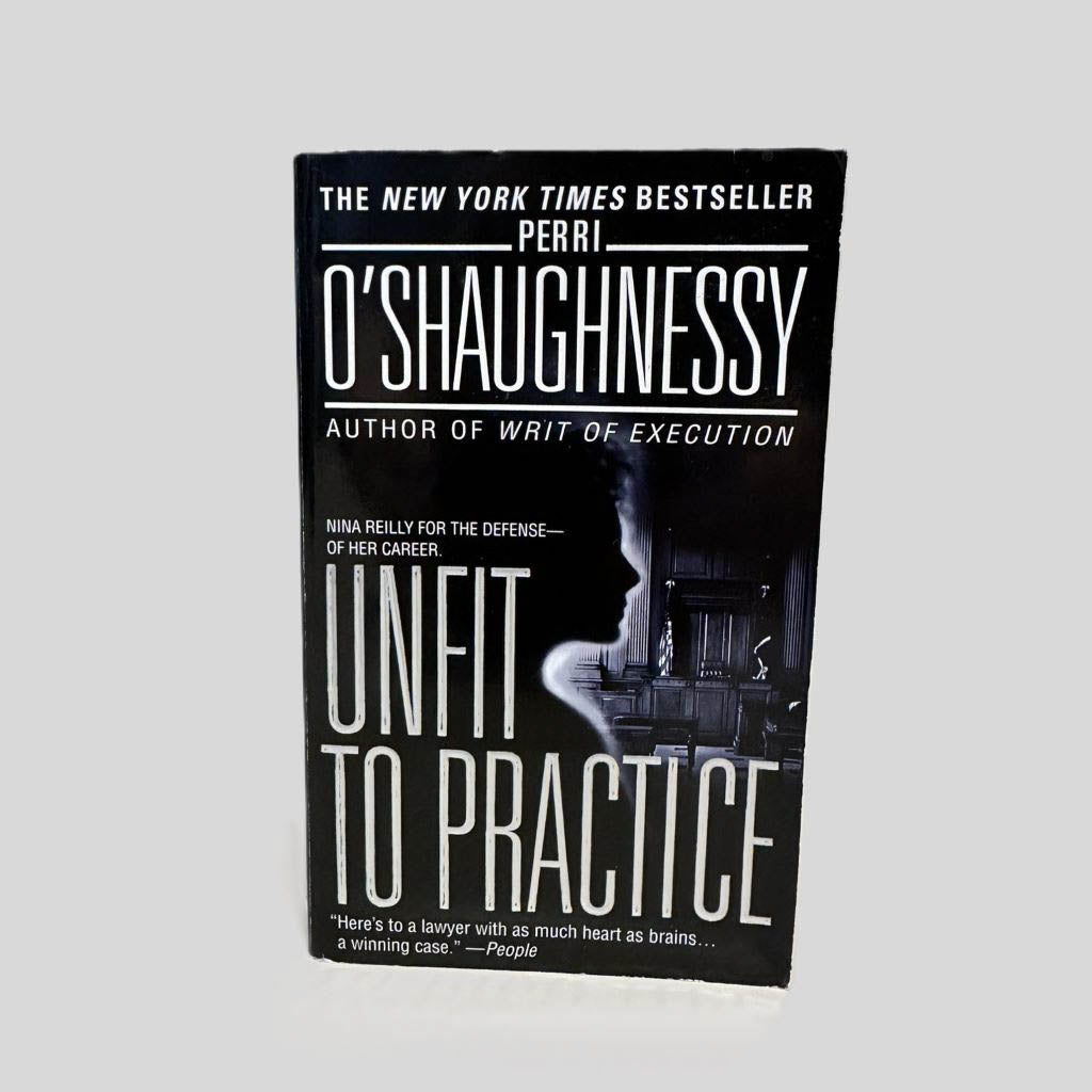 Front cover view of Unfit to Practice by Perri O'Shaughnessy centered on a neutral light gray background. 