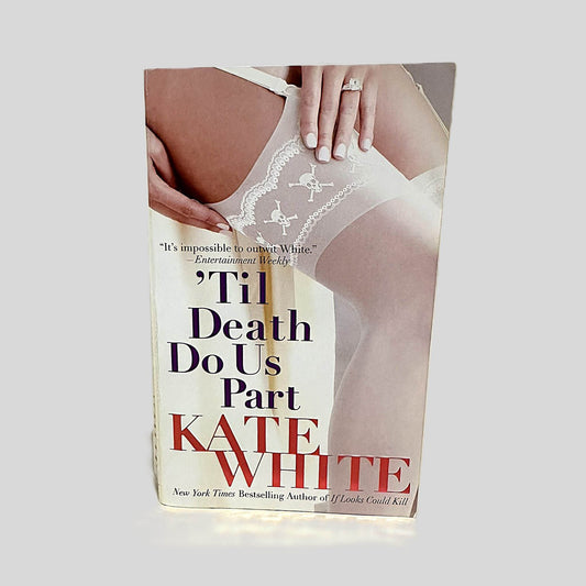 Front cover view of 'Til Death Do Us Part by Kate White centered on a neutral light gray background. 