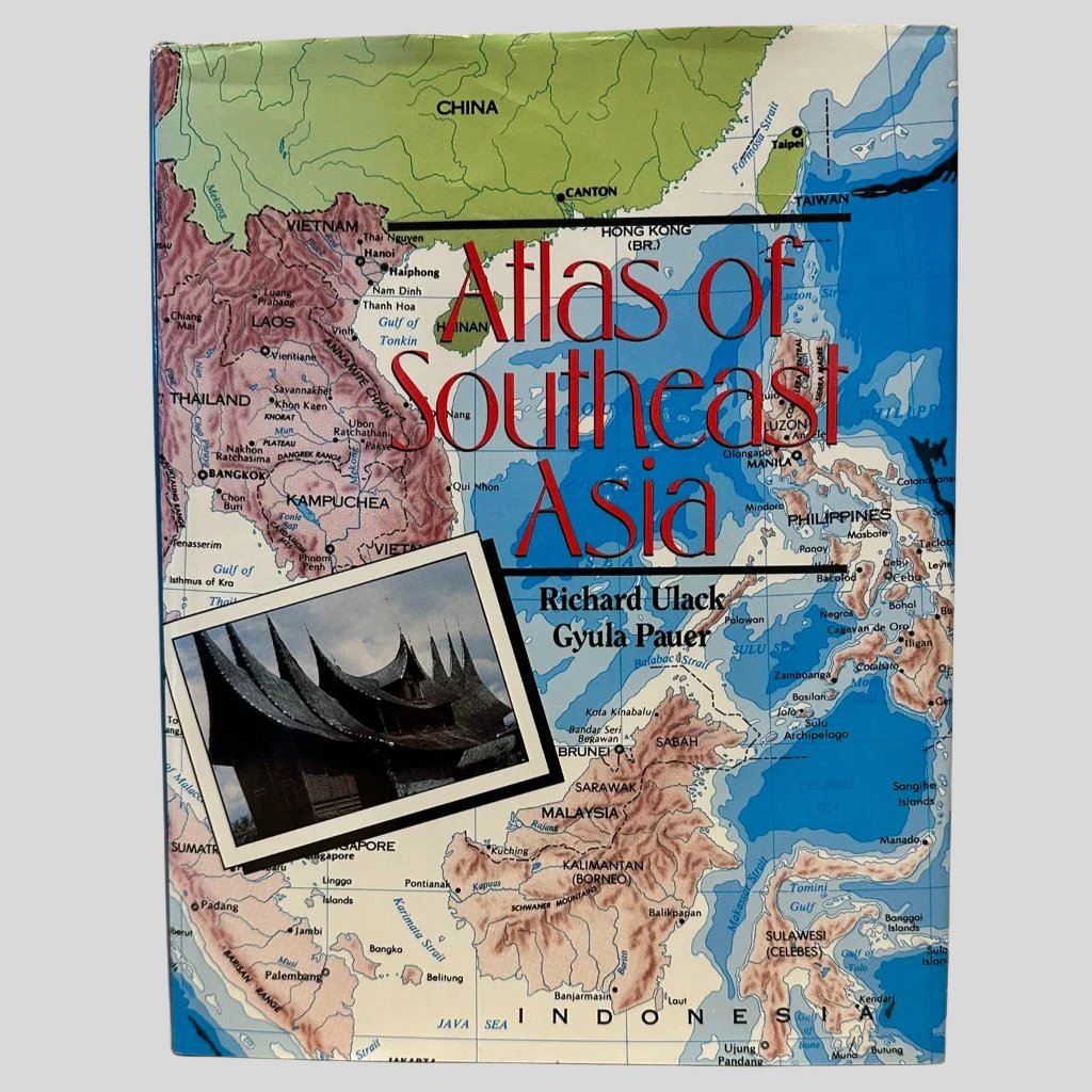 Atlas of Southeast Asia by Richard Ulack and Gyula Pauer - Front Cover