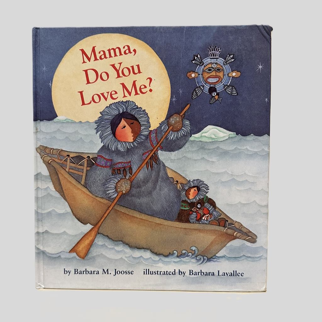 Mama, Do You Love Me? by Barbara M. Joosse - Front Cover