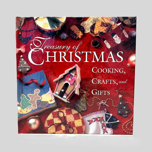 Treasury of Christmas Cooking, Crafts, and Gifts
