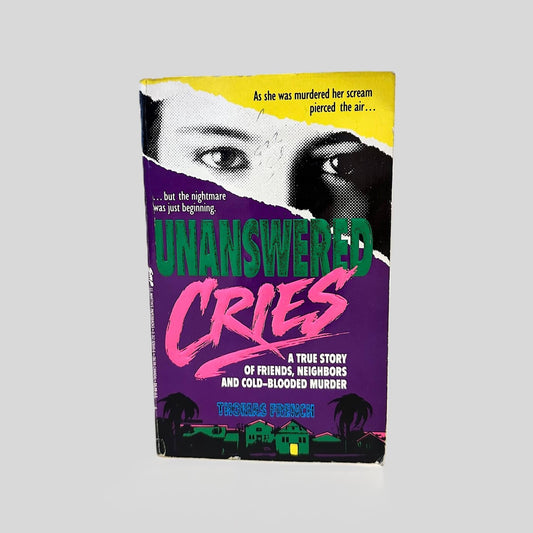 Unanswered Cries by Thomas French