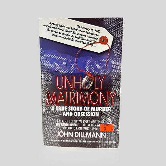 Unholy Matrimony by John Dillmann