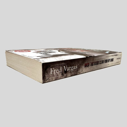 Wash This Blood Clean from My Hand Fred Vargas - Fehmerling Books