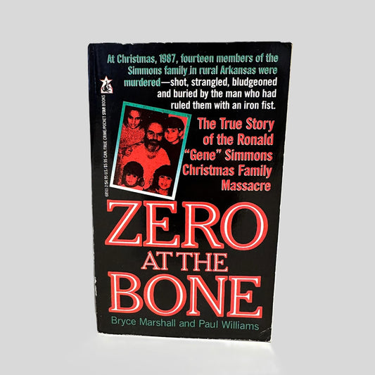 Zero at the Bone by Bryce Marshall & Paul Williams