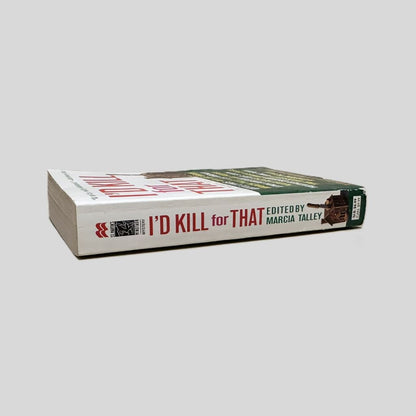 I'd Kill For That Edited by Marcia Talley - Fehmerling Books