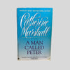 A Man Called Peter by Catherine Marshall