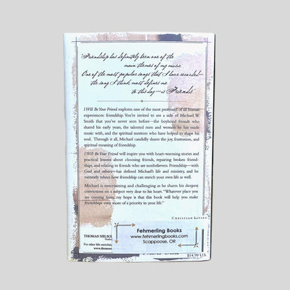 I Will Be Your Friend by Michael W. Smith - Back Cover