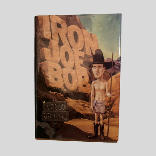 Iron Joe Bob by Joe Bob Briggs - Front Cover - Fehmerling Books