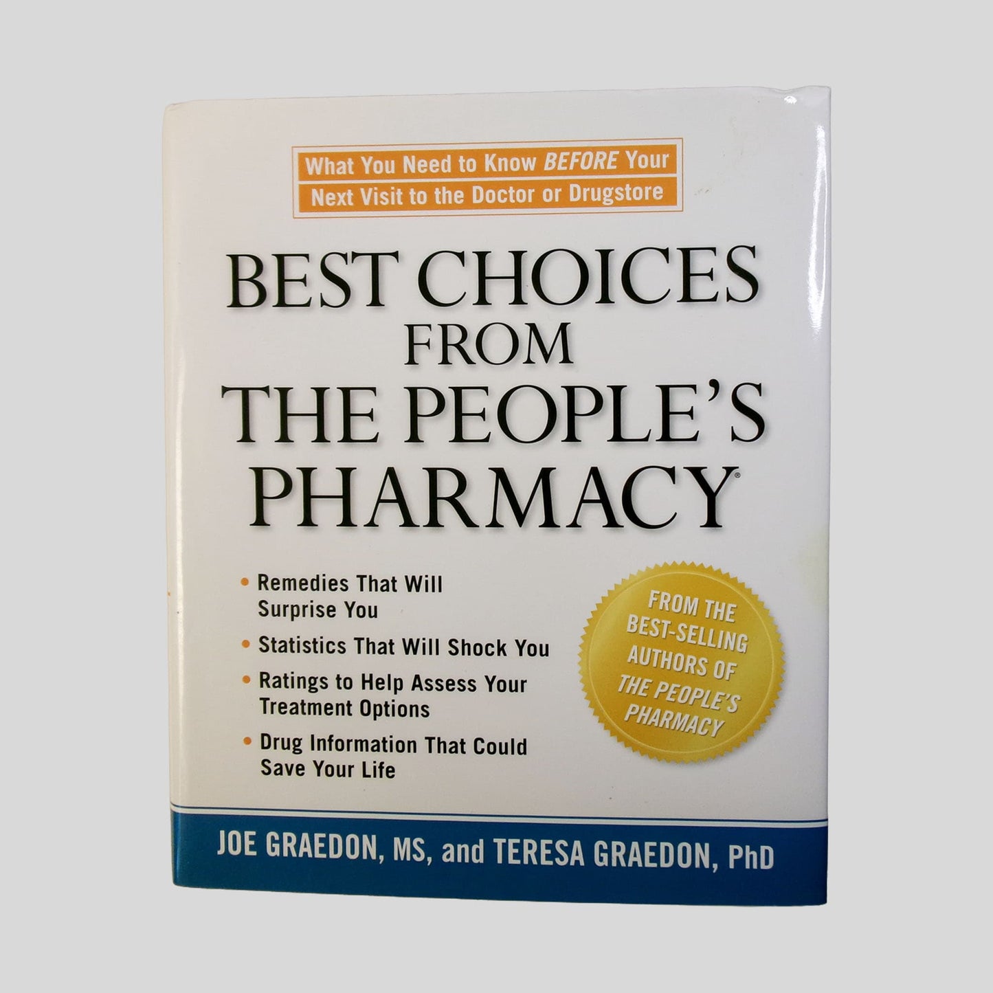 Best Choices From The People's Pharmacy by Joe Graedon, Ms, Joe Graedon, Ph.D., Teresa Graedon, Teresa Graedon