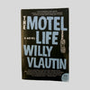 The Motel Life by Willy Vlautin
